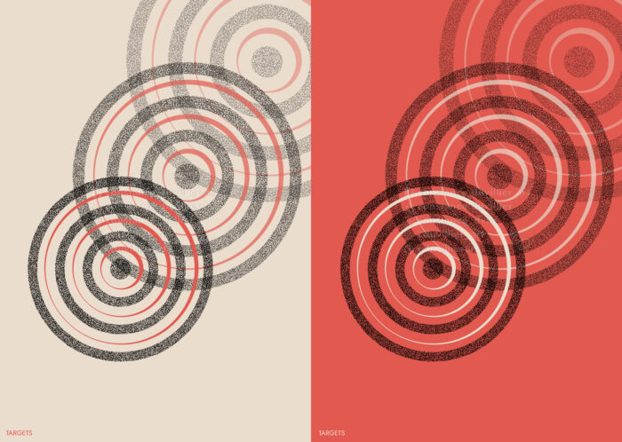 Two vertical posters side by side. Colors used: beige and red. These posters are identical but the colors are switched. A target shape formed by a full circle and three rings is split, all black and made of dots (pointillism). Between each black ring is a beige or red ring. The two shapes touch and are placed diagonally, protruding from the picture. A title is written at bottom left, “Targets”, in beige or red.